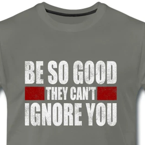 Be So Good They Can't Ignore You