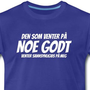 Den som venter på noe godt