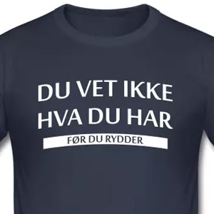 Du vet ikke hva du har før du rydder