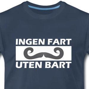 Ingen fart uten bart