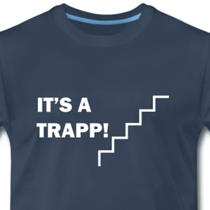 It's a trapp!