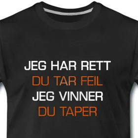 Jeg har rett - Du tar feil - Jeg vinner - Du taper