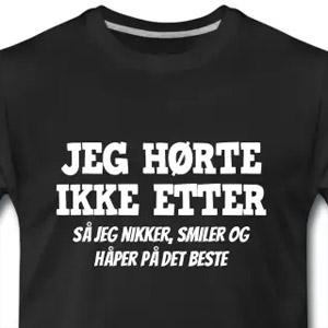 Jeg hørte ikke etter - Så jeg nikker, smiler ...