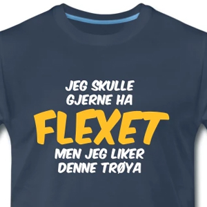 Jeg skulle gjerne ha flexet, men jeg liker denne