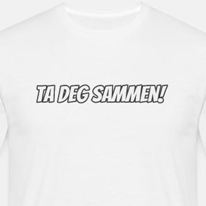 Ta deg sammen!