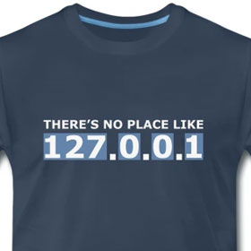 There's no place like 127.0.0.1